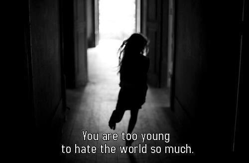 Bạn còn quá trẻ để ghét cuộc sống đến thế!